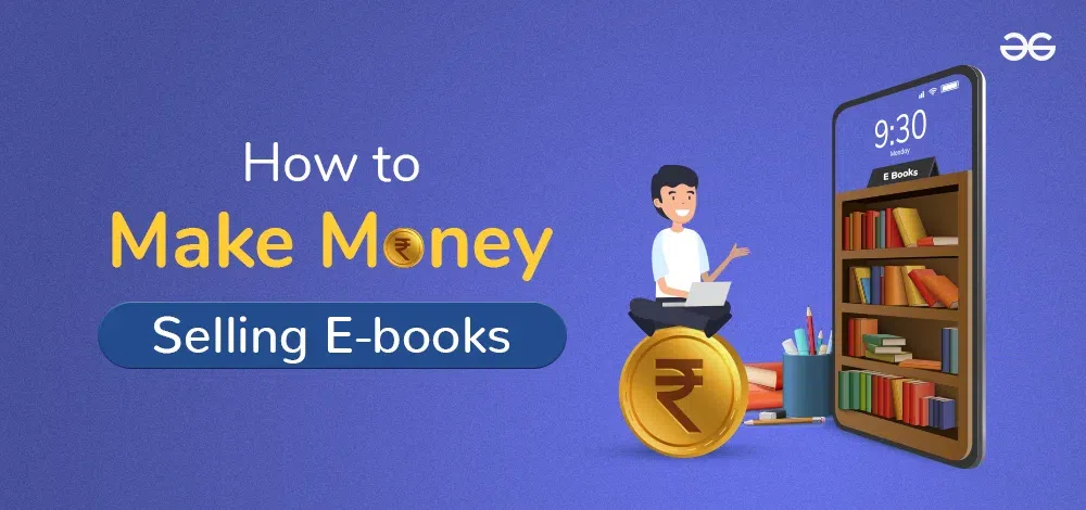 11 Effective Tips To Earn Money from Selling eBooks