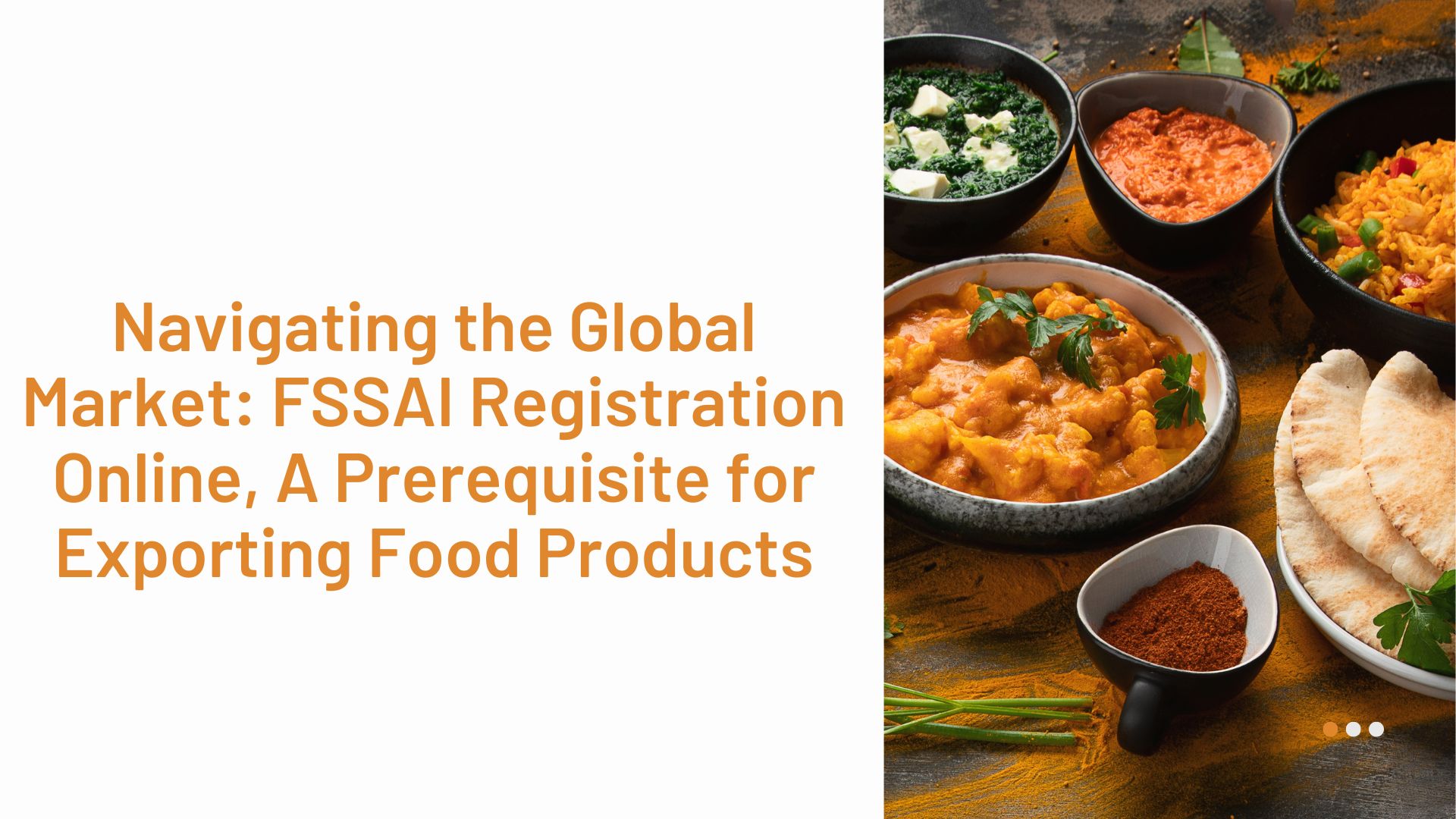 Navigating the Global Market: FSSAI Registration Online, A Prerequisite for Exporting Food Products