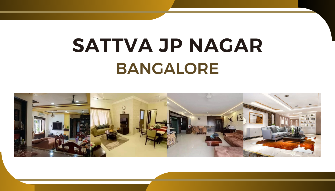 Invest in Your Dream Home at Sattva JP Nagar 9th Phase Bangalore