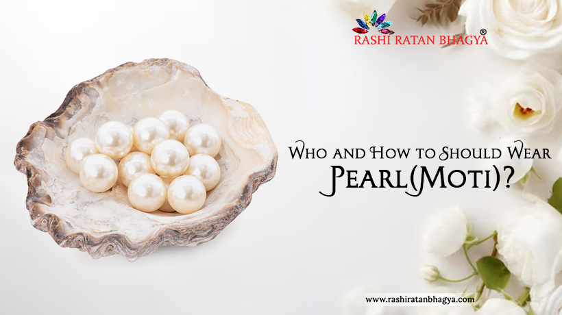 Who and How to Should Wear Pearl Gemstone?