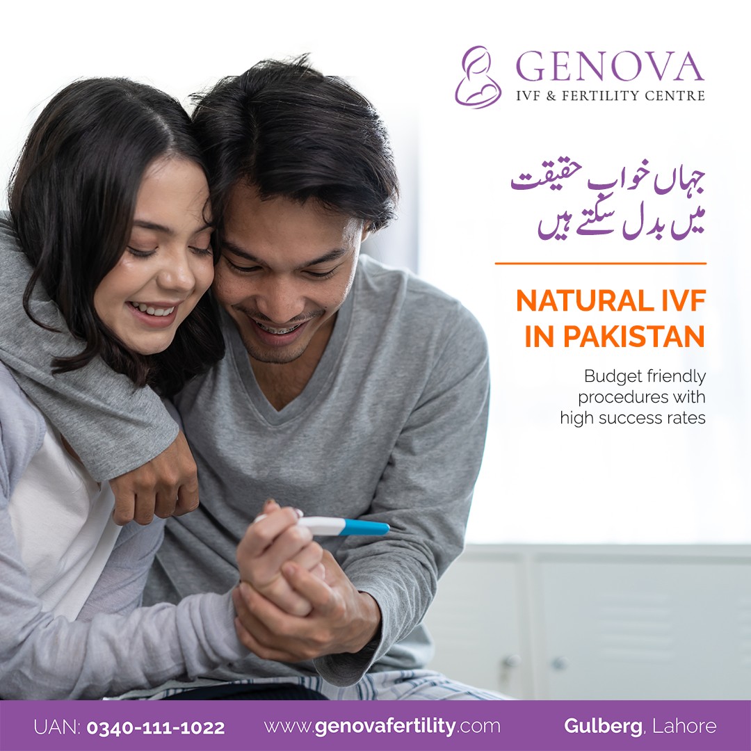 A Comprehensive Guide to IVF Treatment in Pakistan with Genova IVF and Fertility Centre